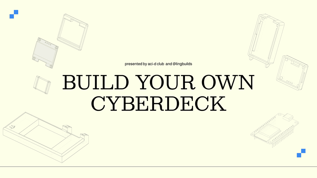 build your own cyberdeck, presented by aci-d club
